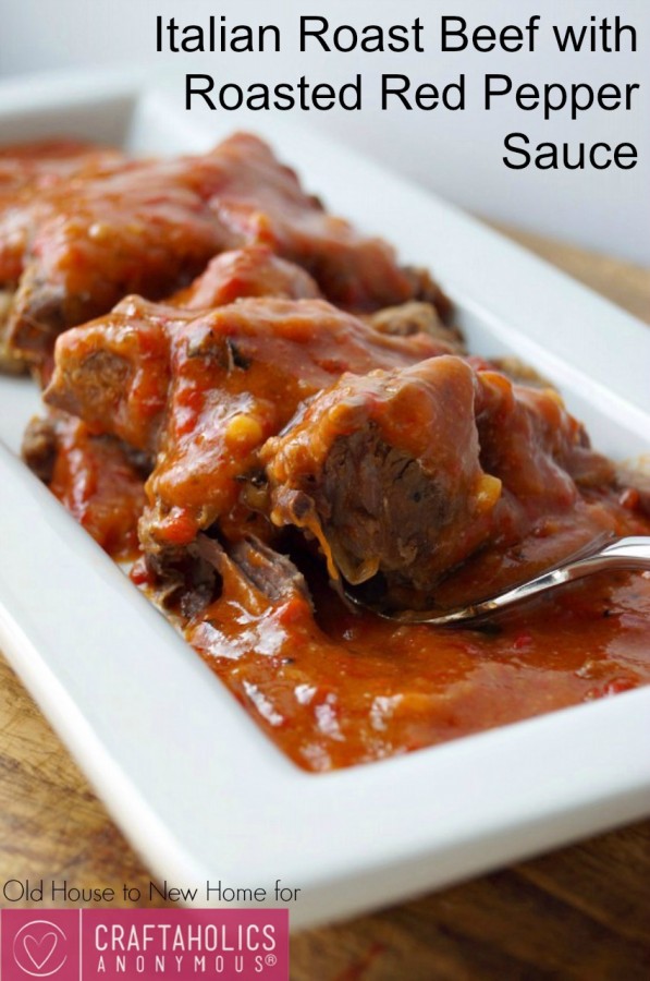 Craftaholics Anonymous® | Italian Roast Beef with Roasted Red Pepper Sauce